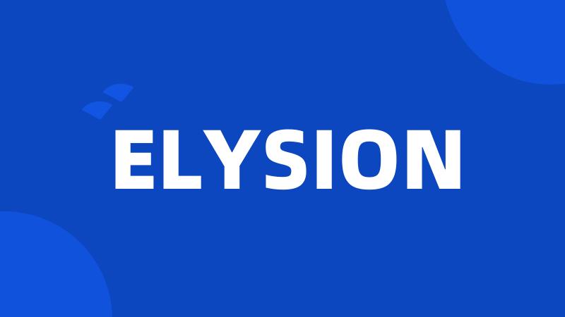 ELYSION