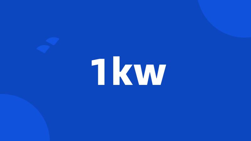 1kw