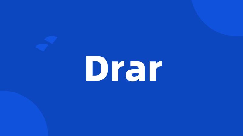 Drar