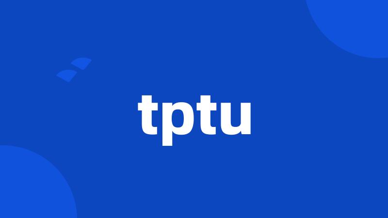 tptu