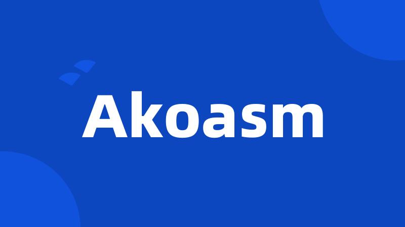 Akoasm