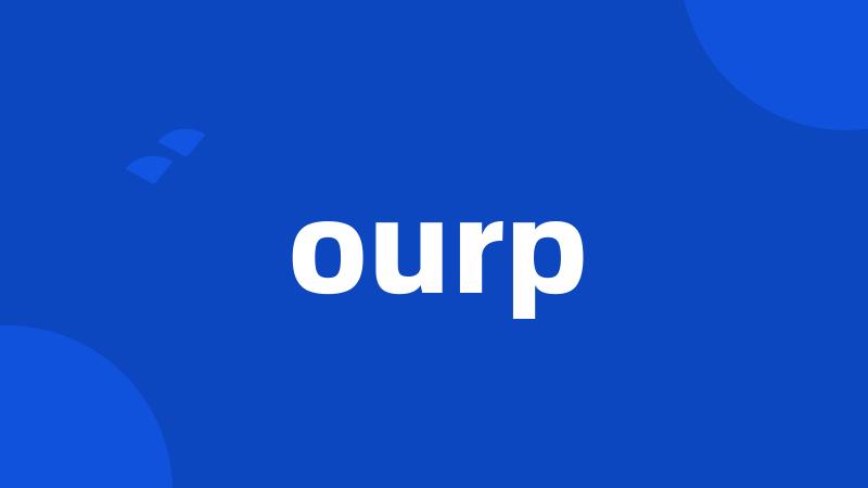 ourp