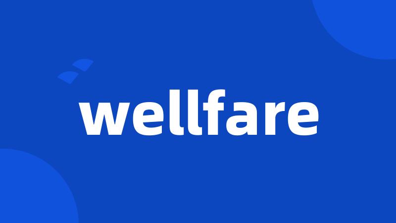 wellfare