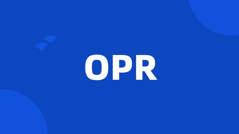 OPR