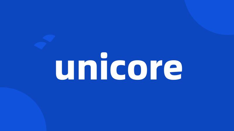 unicore