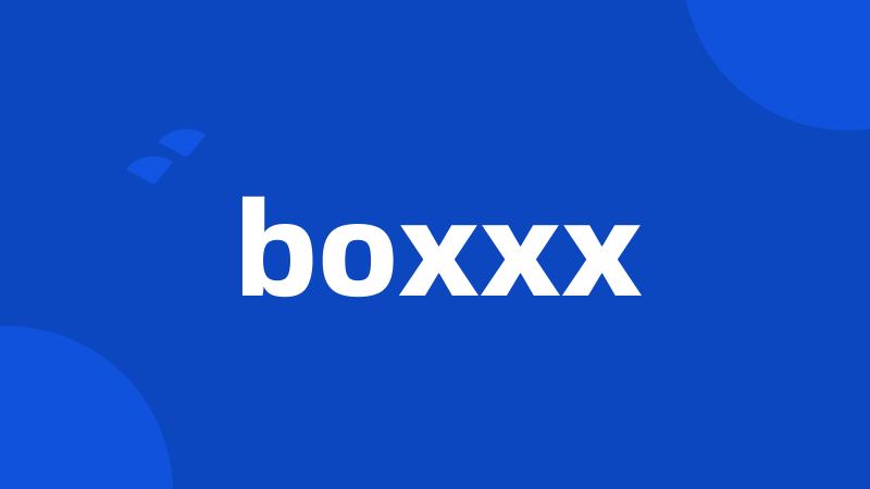 boxxx