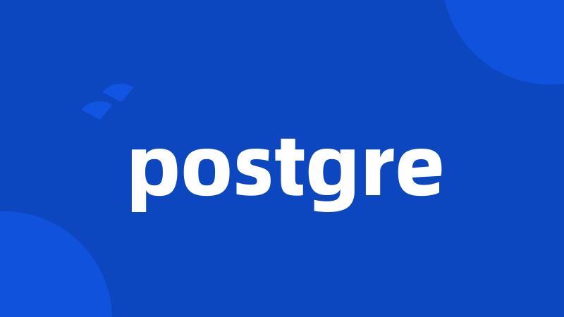 postgre