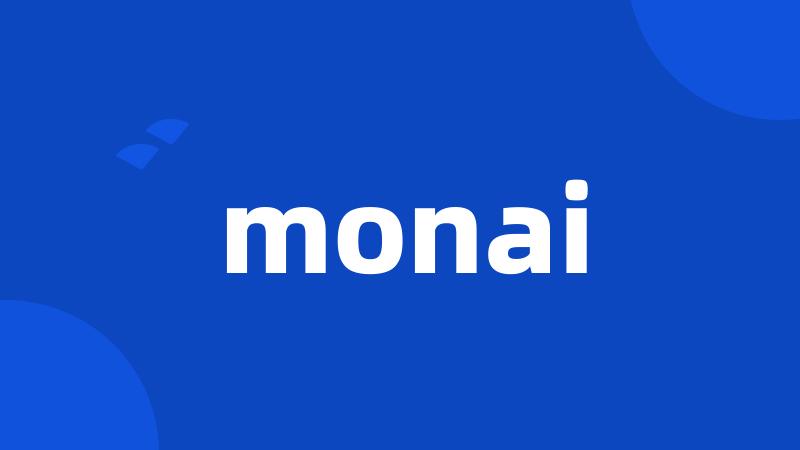 monai