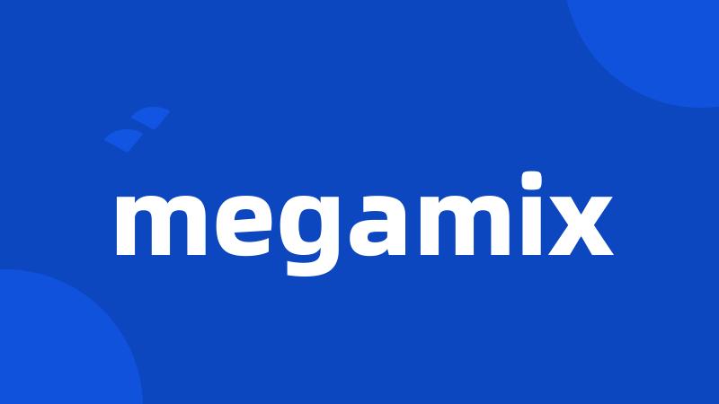 megamix