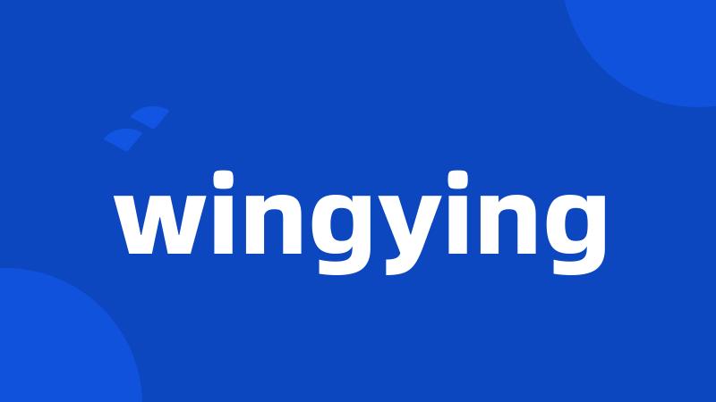 wingying