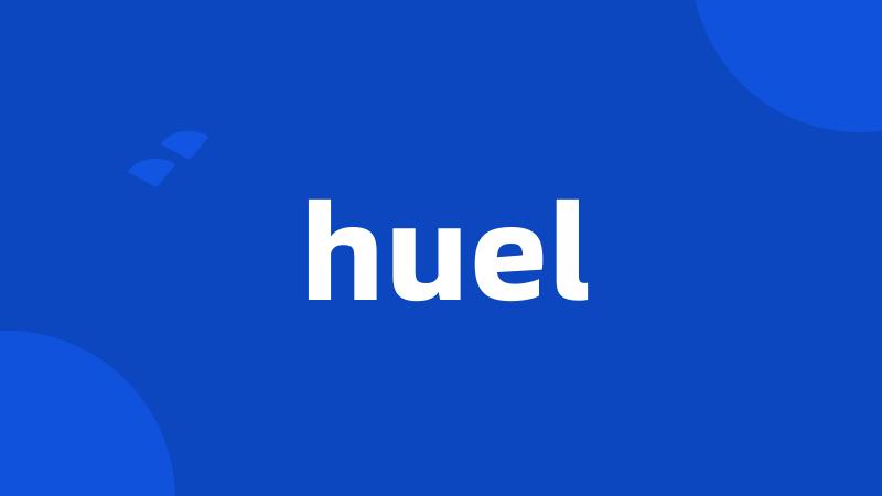 huel