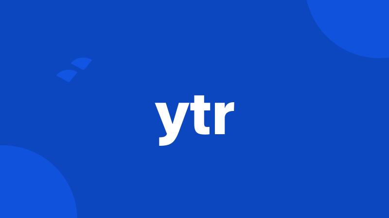 ytr