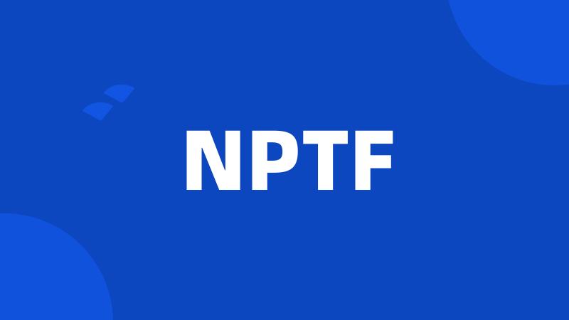 NPTF