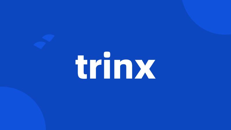 trinx