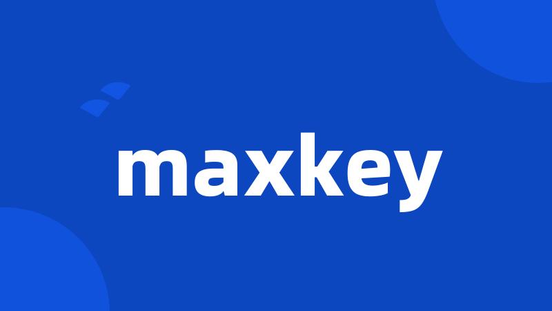 maxkey