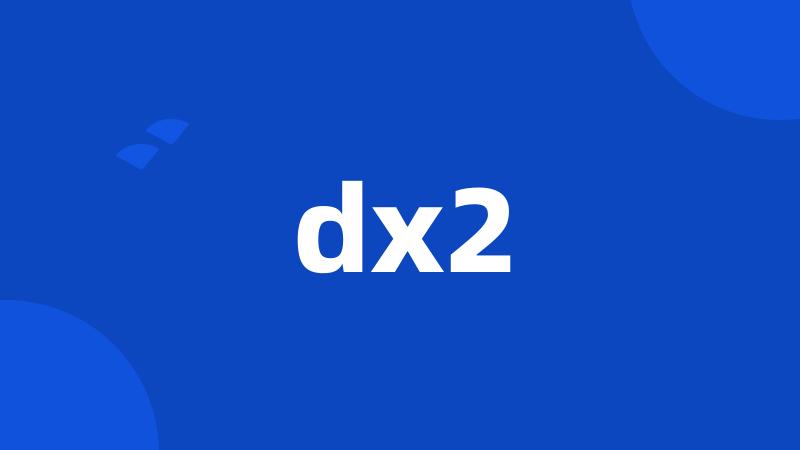 dx2