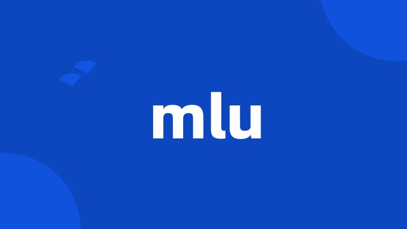 mlu