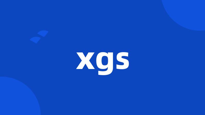 xgs