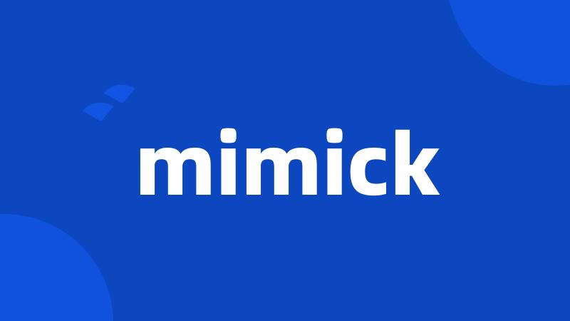 mimick