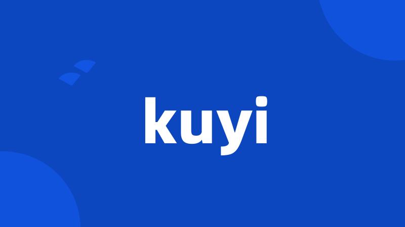 kuyi