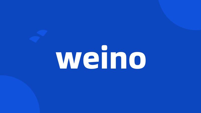 weino