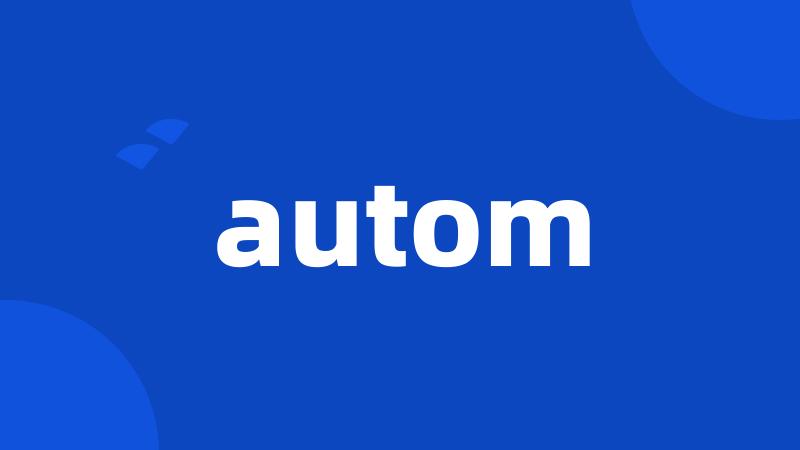 autom