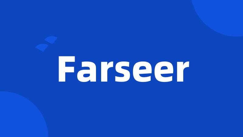 Farseer