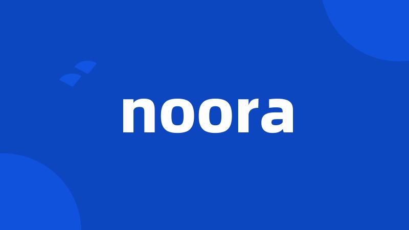 noora