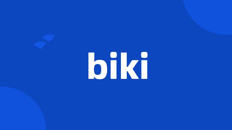 biki