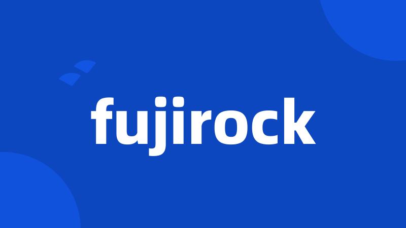 fujirock