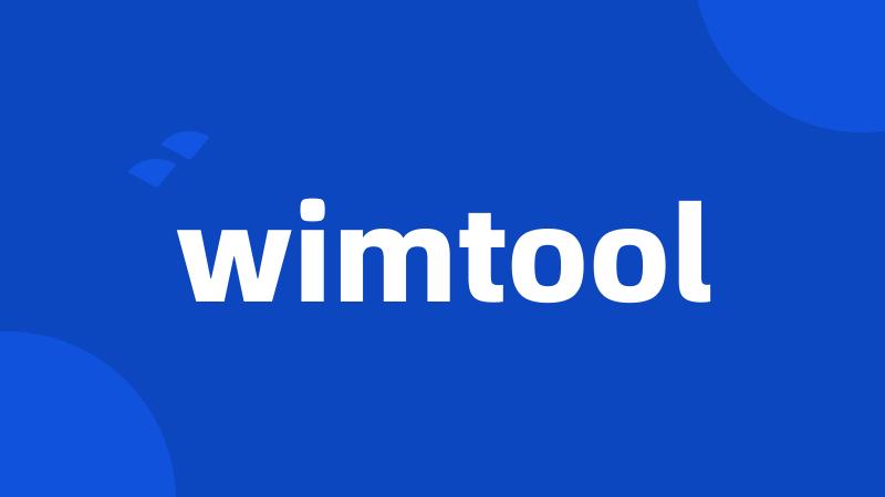 wimtool