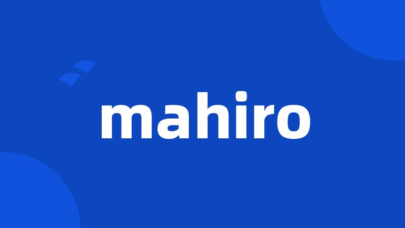 mahiro