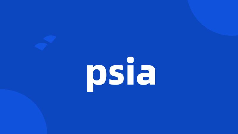 psia