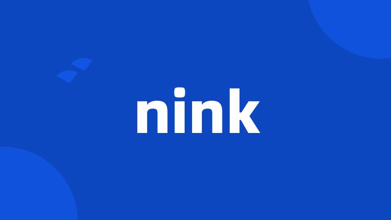 nink