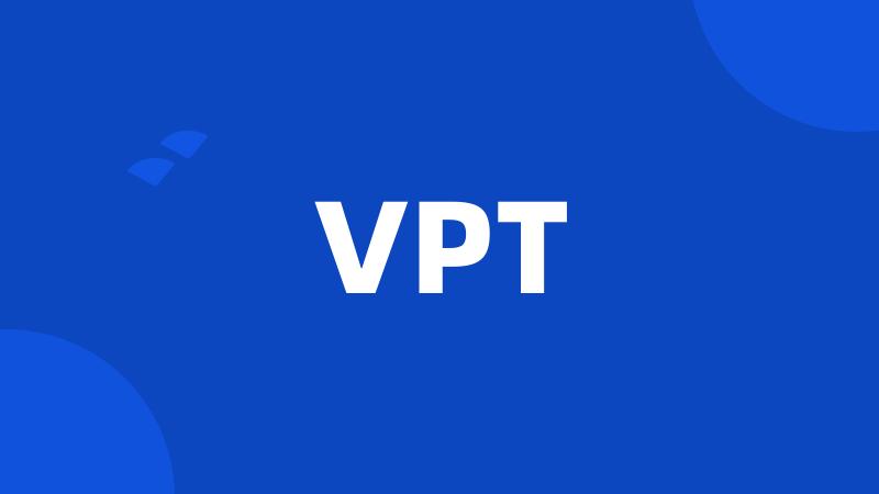 VPT