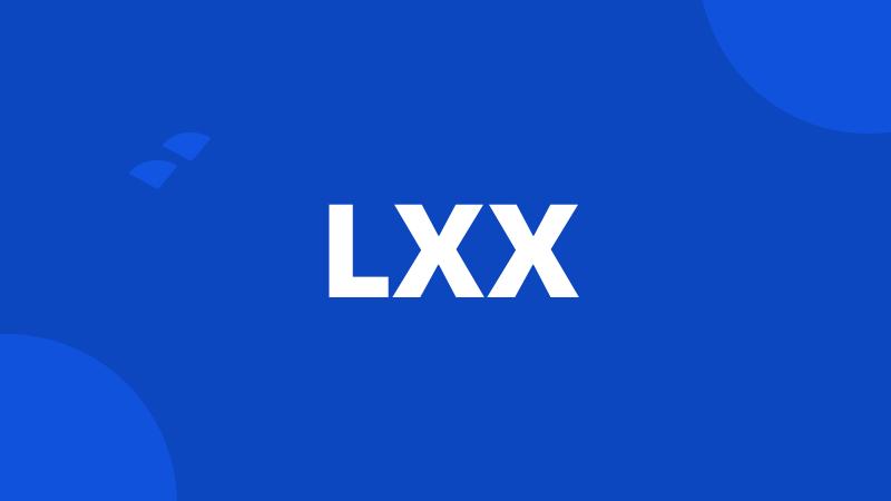 LXX