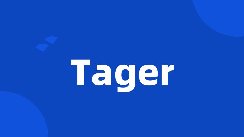 Tager