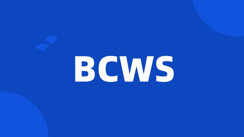 BCWS