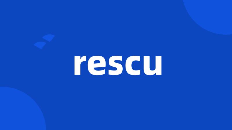 rescu