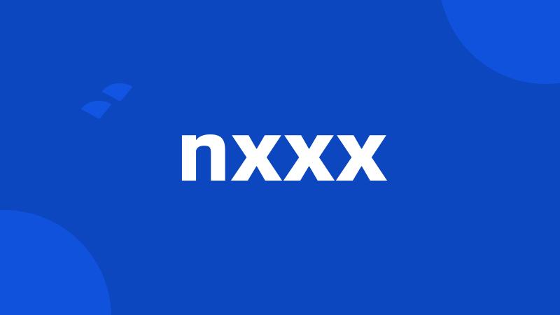 nxxx