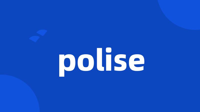 polise