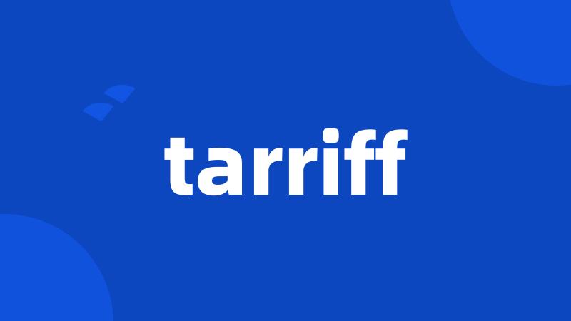 tarriff