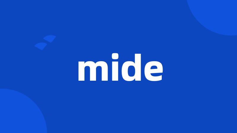 mide