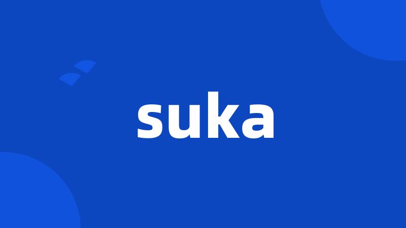 suka