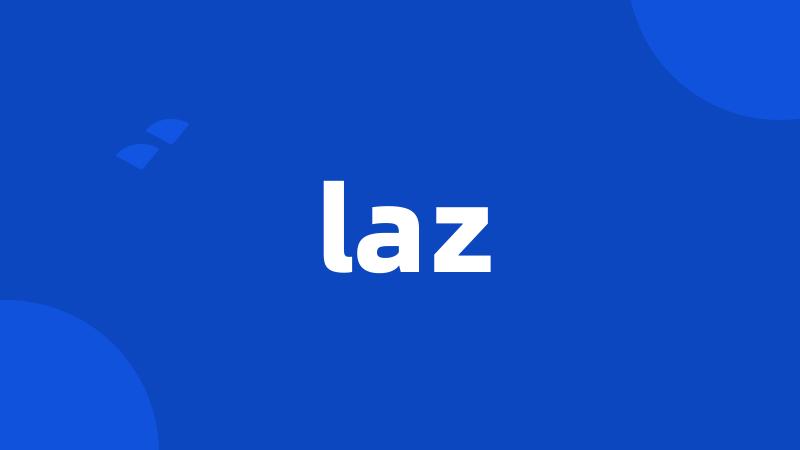 laz