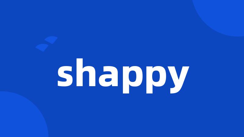 shappy