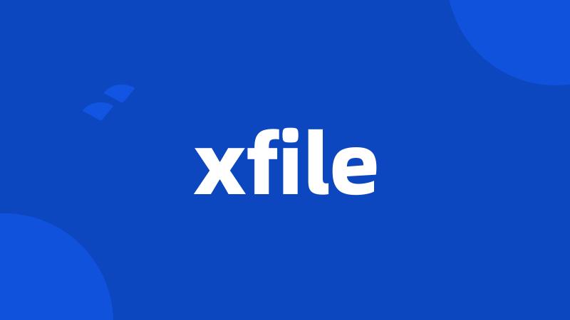 xfile