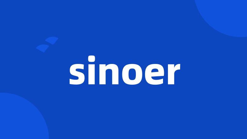 sinoer