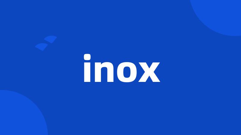 inox