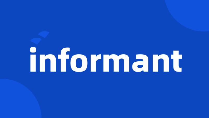 informant